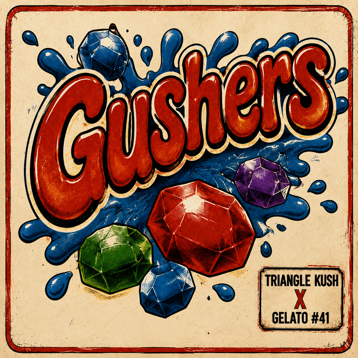 GUSHERS